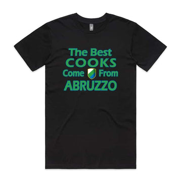 The best cooks come from Abruzzo T-Shirt